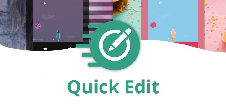 New Feature: Quick Edit | Create, Customize, Collaborate!
