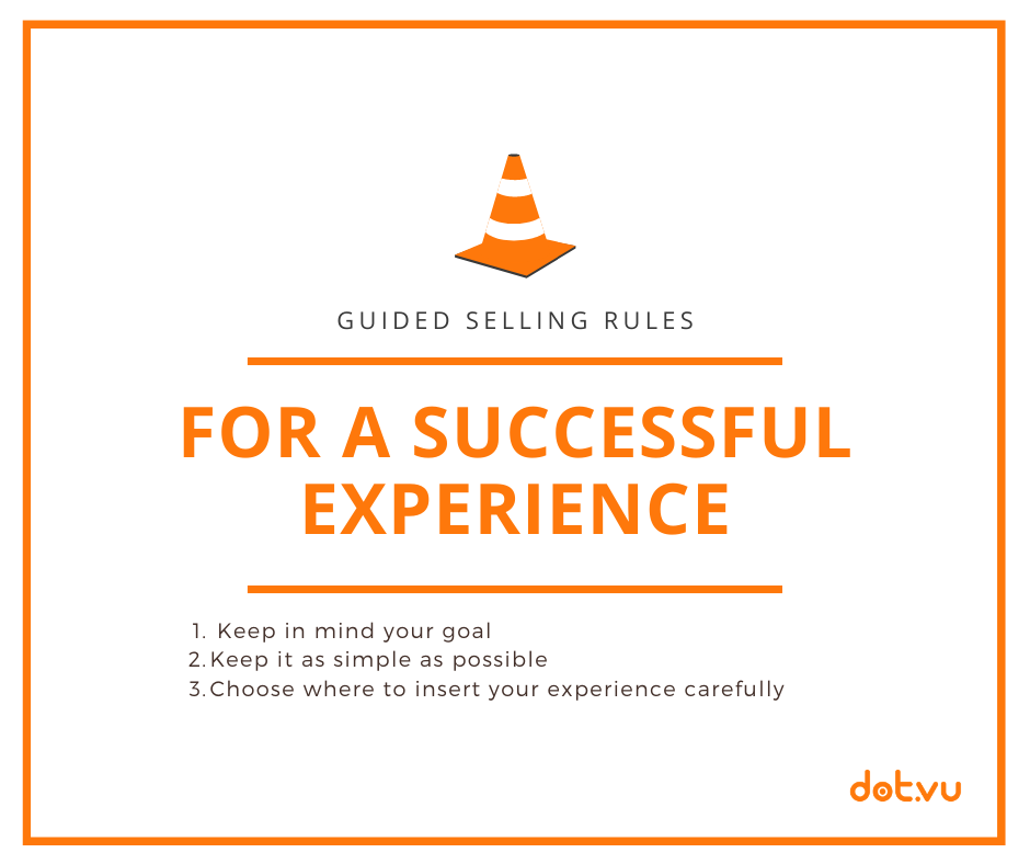 Guided Selling rules for a successful experience