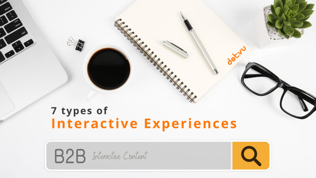 7 types of B2B interactive experiences - Cover Image - Blog