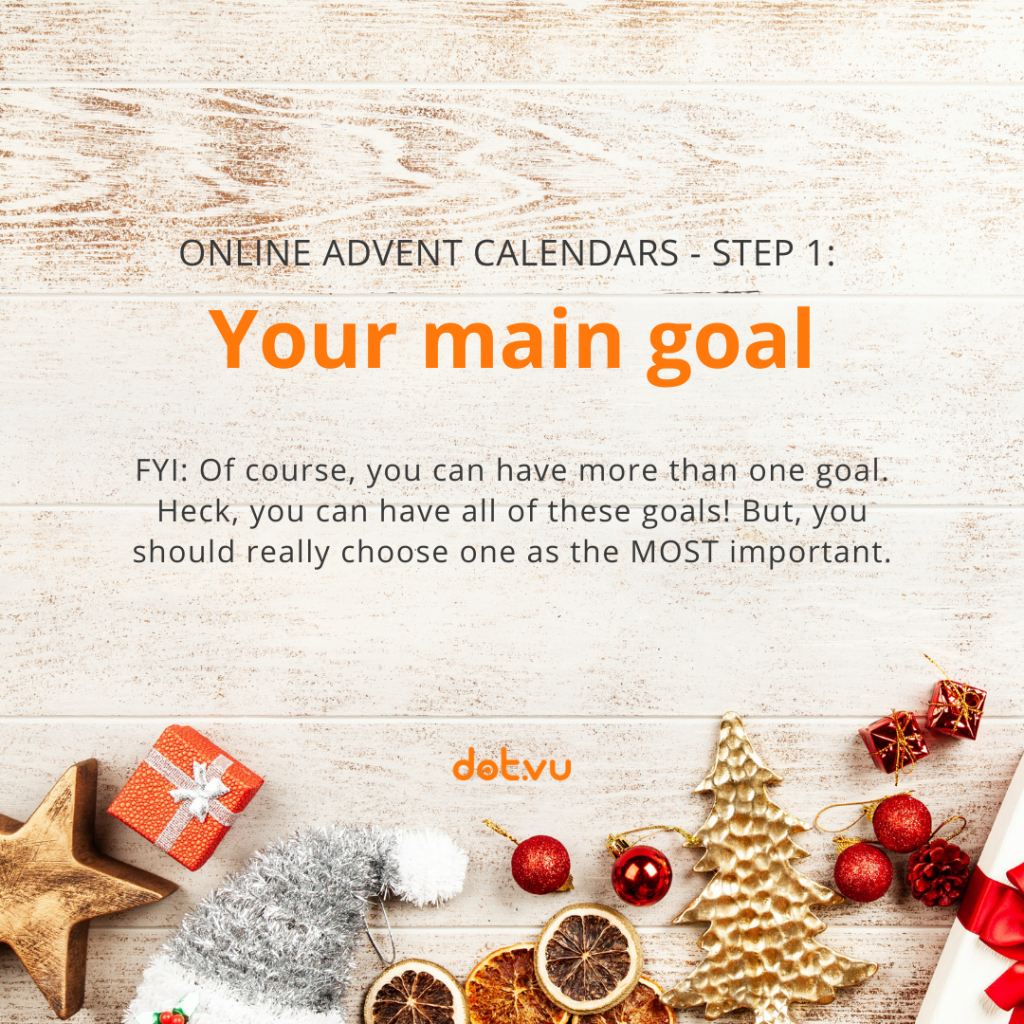 Online Advent Calendars: Step 1 - Your main goal