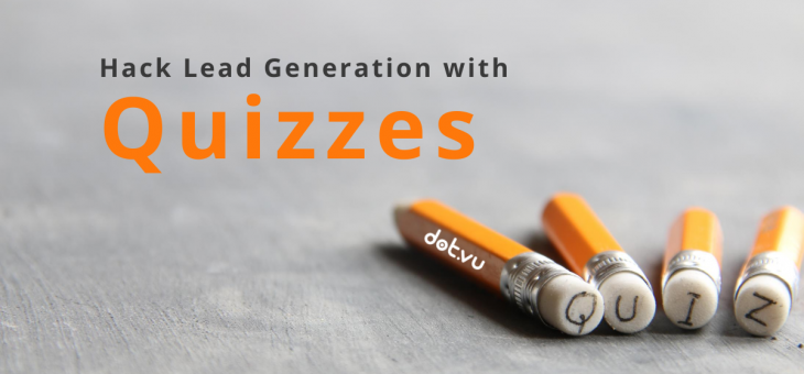 Hacking Lead-Generation With Lead Quizzes