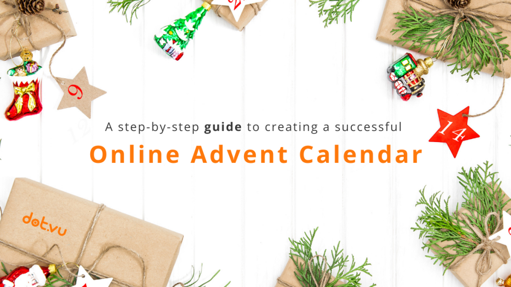 Steps to create Online Advent Calendars Blog dot vu