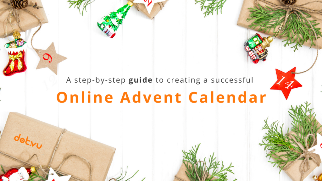 Steps to create Online Advent Calendars Blog dot.vu