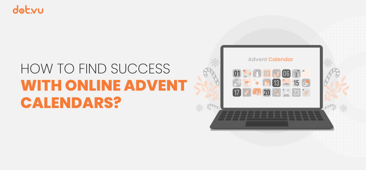 How to find success with Online Advent Calendars?