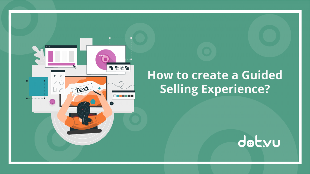How to create a Guided Selling experience