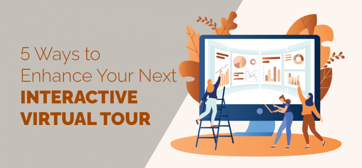 5 Ways to Enhance Your Next Interactive Virtual Tour