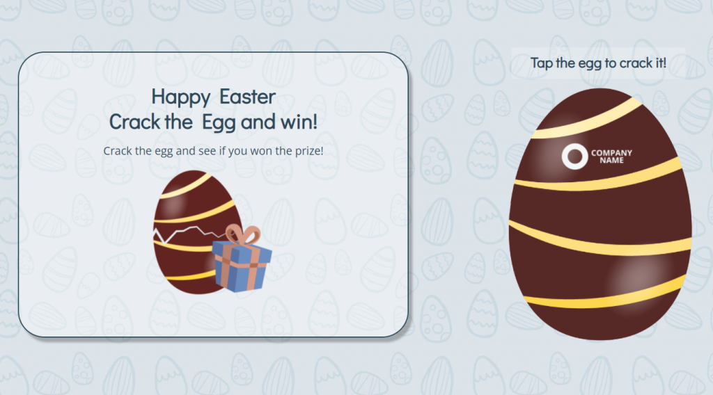 Entertain your audience with a Crack and Easter Egg Game to create a memorable customer experience. 
