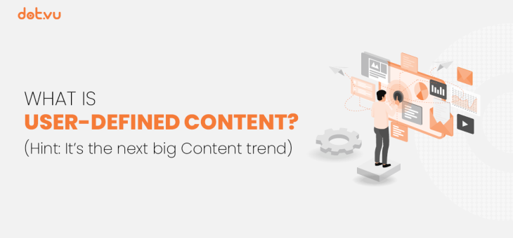 User-Defined Content: The Next Big Trend In The Content World?
