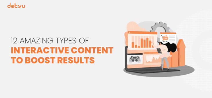 12 amazing types of Interactive Content to boost results