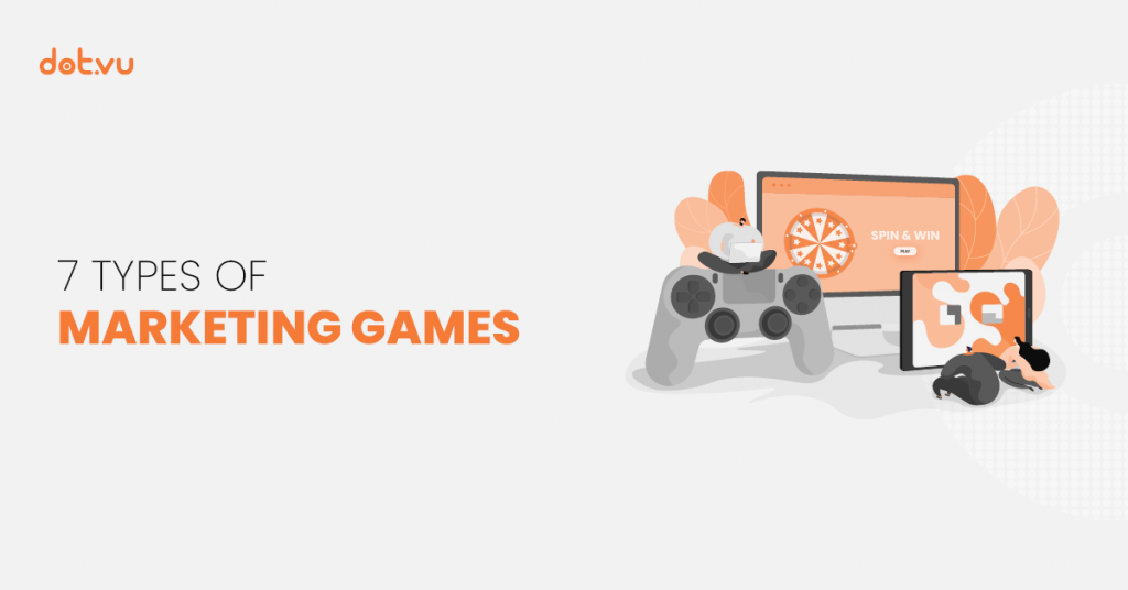 7 Types of Marketing Games - Header - Blog - Dot.vu