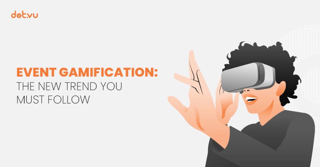 Event gamification is the new trend you must follow to create unique attendee experiences