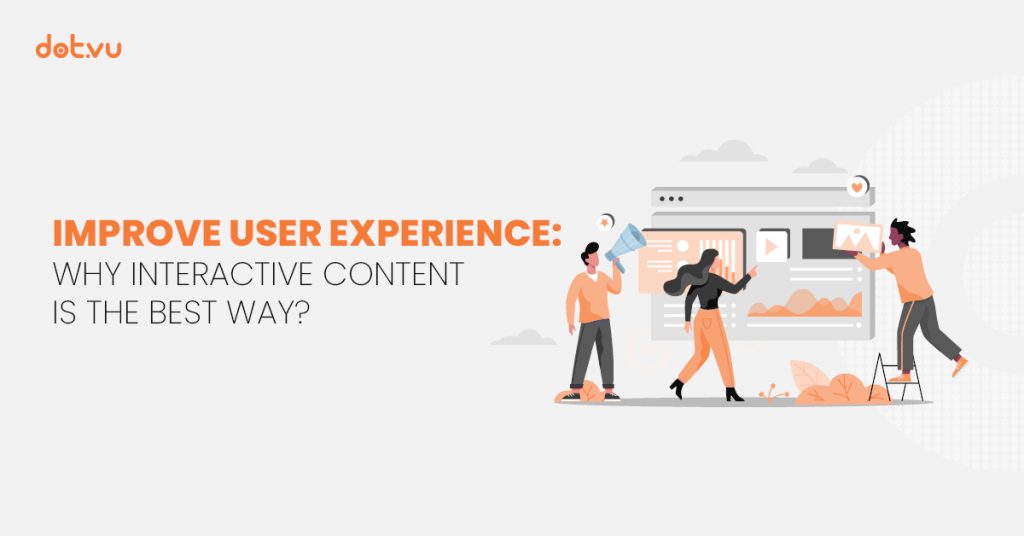 Improve User Experience with Interactive Content Blog Header Dot.vu
