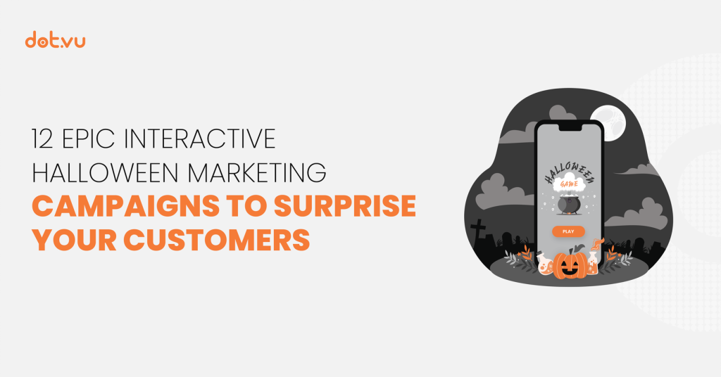 12 Epic Interactive Halloween Marketing Campaigns to surprise your customers