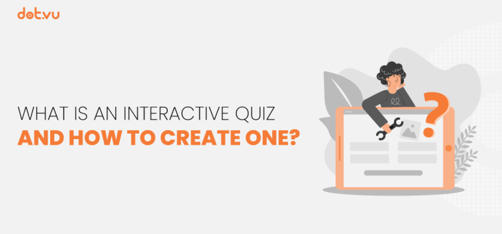 What is an Interactive Quiz and how to create one?