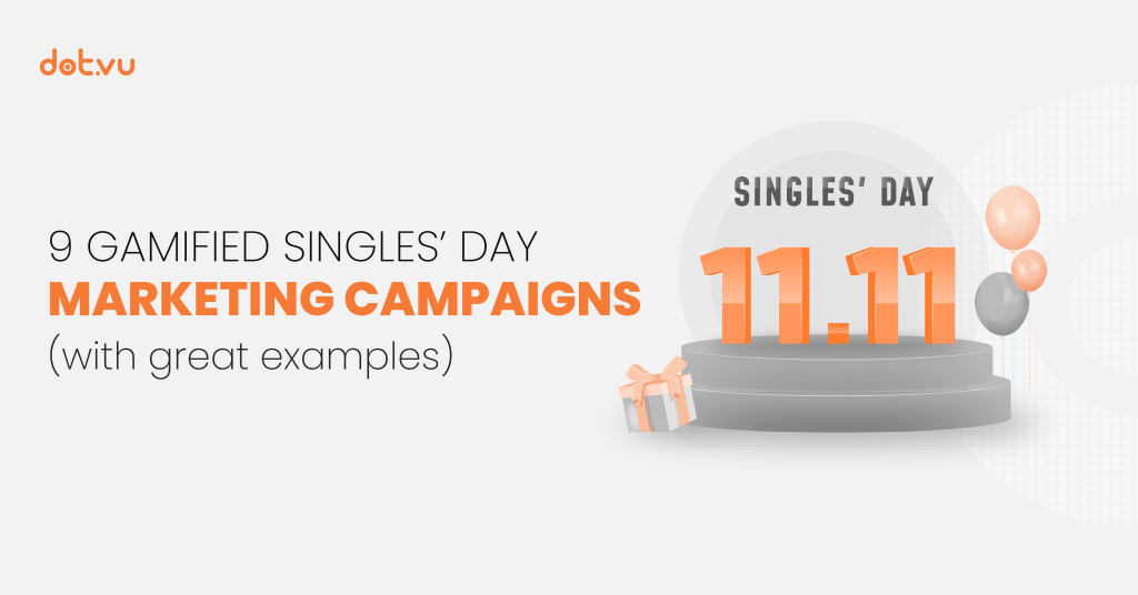 9 Gamified Singles' Day Marketing Campaigns (with great examples) - Header Image - Interactive Content blog - Dot.vu