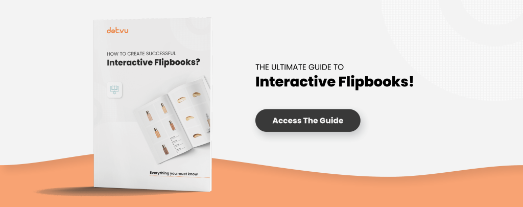 The ultimate guide to Interactive Flipbooks - Banner - Dot.vu