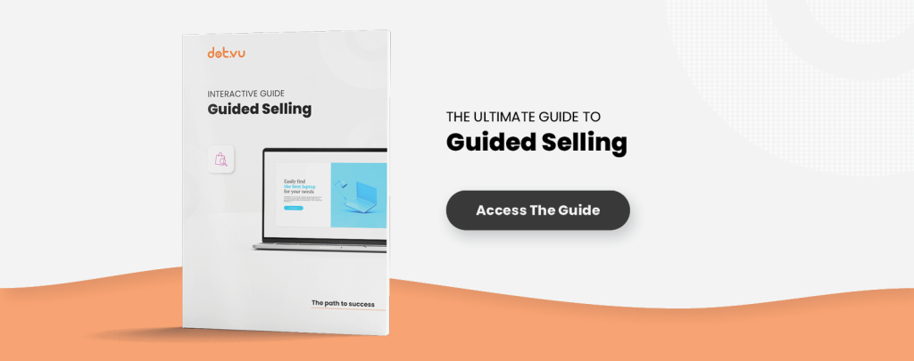 Interactive guide on Guided selling by Dot.vu