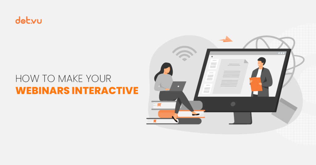 How to Make Your Webinars Interactive