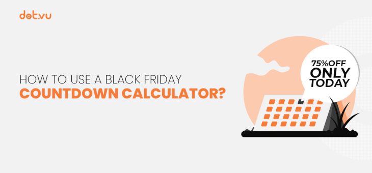 How to use a Black Friday Countdown Calculator? 