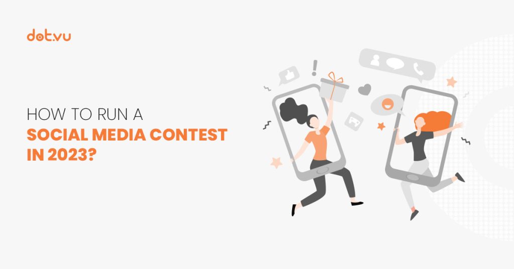 How to run a social media contest by Dot.vu