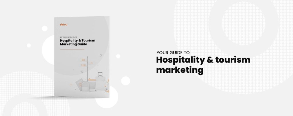 hospitality and tourism marketing guide by Dot.vu