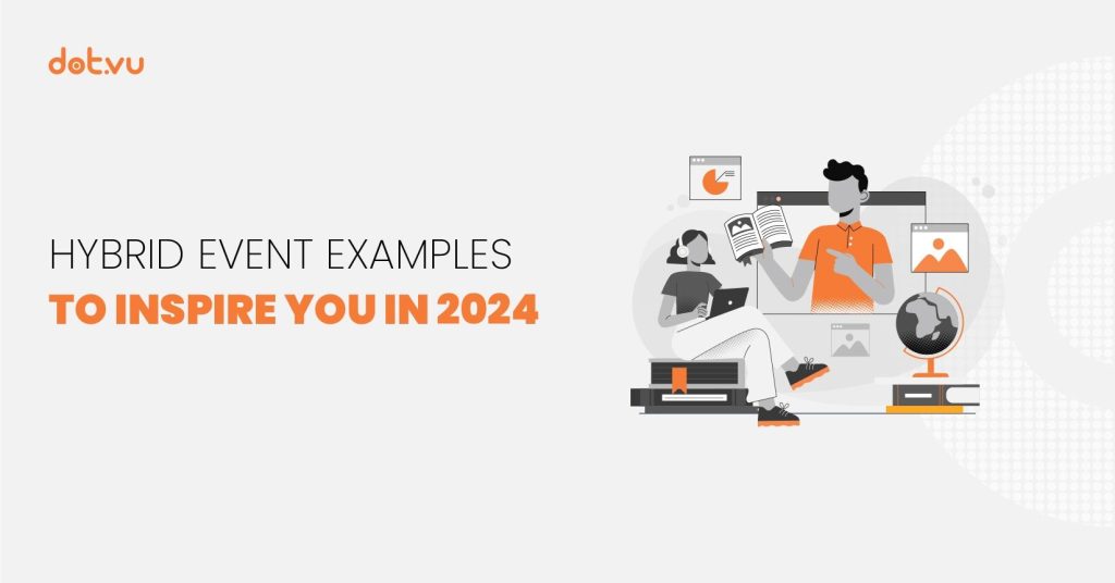 Hybrid events examples to inspire you in 2024