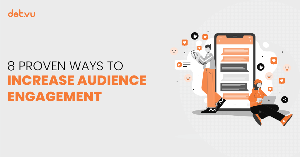 8 Proven ways to increase audience engagement Blog post