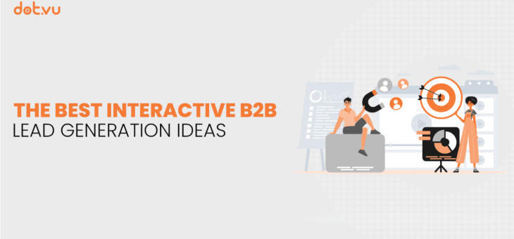 The best interactive b2b lead generation ideas in 2024