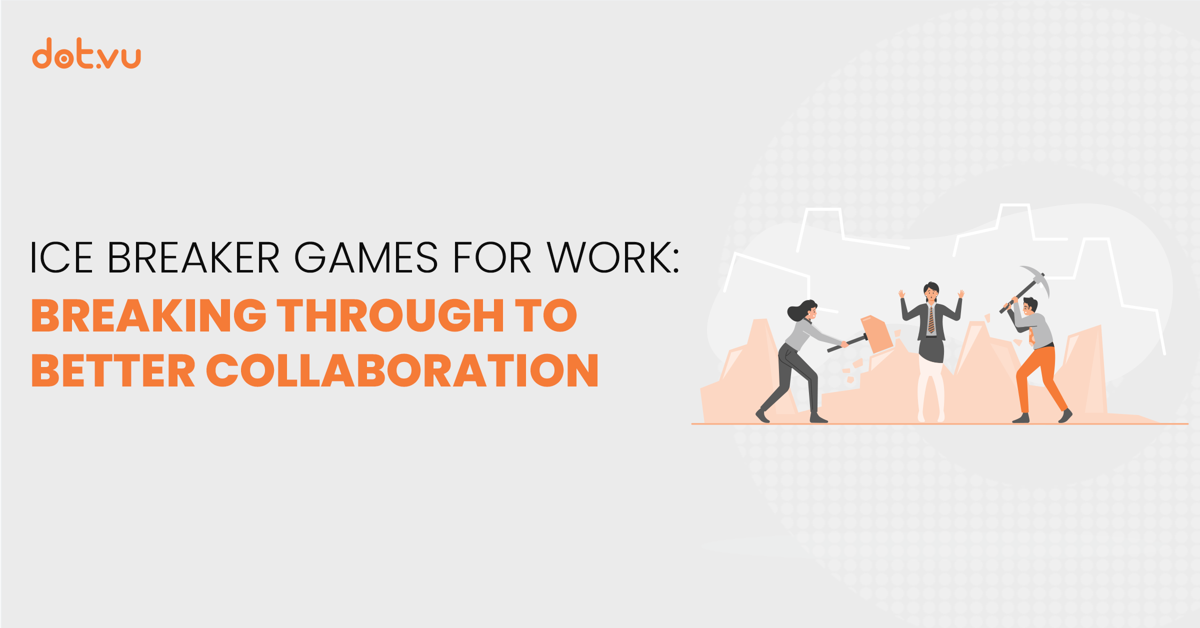 Ice breaker games for work: Breaking through to better collaboration