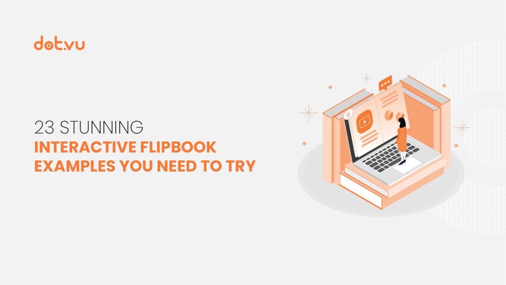 23 Stunning Interactive Flipbook examples you need to try