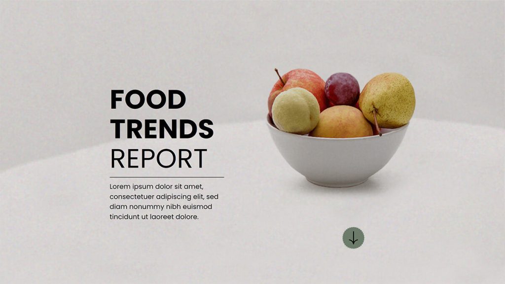 Trend Report for Foods
