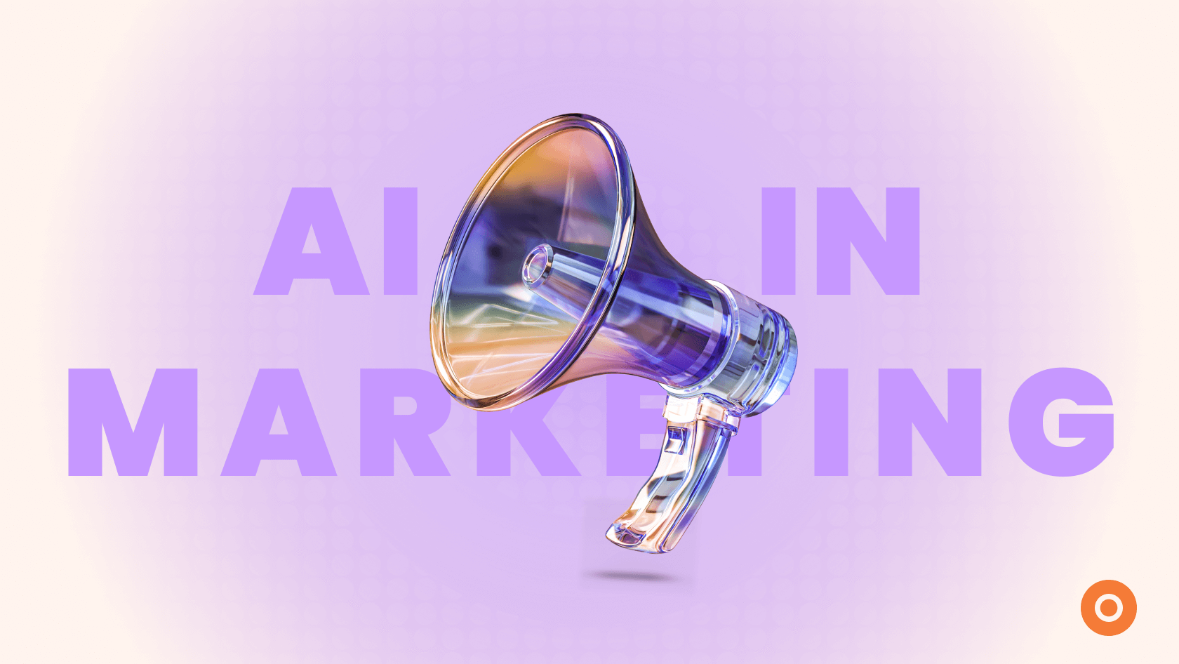 What is AI in Marketing? Your Complete Guide